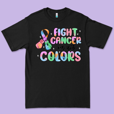 Fight Cancer In All Colors Premium Tee Designed By Maliassmallbusiness