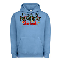 Pigment Pebble Blue I Teach The Brightest Students Urban Hoodie - LillyAllenDesigns