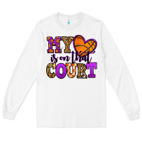 White my heart is on that court basketball Long Sleeve Tee - Jasminsmagicworld