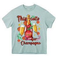 Arona this calls for champagne Heavy Core Tee - AdoDesignShop