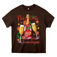 Chocolate Brown this calls for champagne Heavy Core Tee - AdoDesignShop