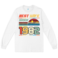 White Best Wife Since 1982 Long Sleeve Tee - Bettercallsaul