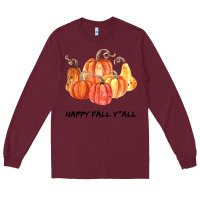 Burgundy Happy Fall Y all Long Sleeve Tee - Bettercallsaul