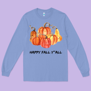 Happy Fall Y All Long Sleeve Tee Designed By Bettercallsaul