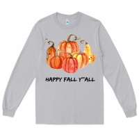 Moon Dust Happy Fall Y all Long Sleeve Tee - Bettercallsaul