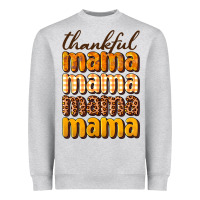 Thankful Mama Heavyweight Sweatshirt | Teevron