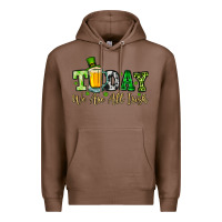 Chestnut Today we are all Irish Premium Hoodie - OliviaCreatesArt