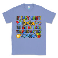 If They Can't Learn The Way We Teach Teach The  Wa Classic Tee | Teevron