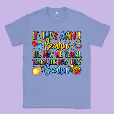 If They Can't Learn The Way We Teach Teach The  Wa Classic Tee Designed By Lillyallendesigns