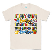 Natural if they can't learn the way we teach teach the  wa Classic Tee - LillyAllenDesigns