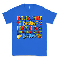 True Royal if they can't learn the way we teach teach the  wa Classic Tee - LillyAllenDesigns