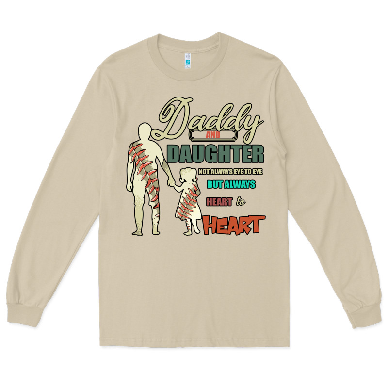 Daddy And Daughter Not Always Eye To Eye But Always Heart To Heart Long Sleeve Tee by Bettercallsaul | Teevron