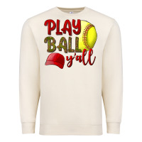 Sandshell Play Ball Y'all Softball Premium Sweatshirt - BundleAndBundleShop