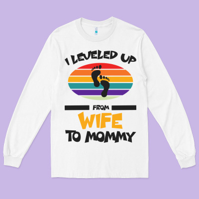 I Leveled Up From Wife To Mommy Long Sleeve Tee Designed By Bettercallsaul