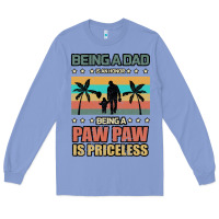 Colony Blue Being a dad is an honor being a pawpaw is priceless Long Sleeve Tee - Bettercallsaul