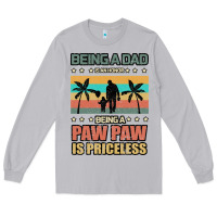 Moon Dust Being a dad is an honor being a pawpaw is priceless Long Sleeve Tee - Bettercallsaul