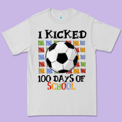 I Kicked 100 Days Of School Premium Tee Designed By Maliassmallbusiness