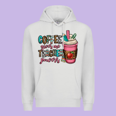 Coffee Gives Me Teacher Powers Premium Hoodie Designed By Oliviacreatesart