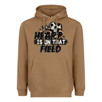 My Heart Is On That Field Soccer Heavyweight Hoodie | Teevron