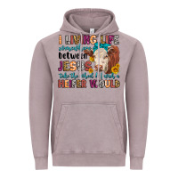 Vintage Zinc i living life somewhere between jesus take the whe Vintage Hoodie - LillyAllenDesigns