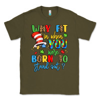 Army Green why fit in when you were born to stand out Classic Tee - LillyAllenDesigns