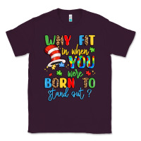 Plum why fit in when you were born to stand out Classic Tee - LillyAllenDesigns