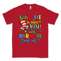Red why fit in when you were born to stand out Classic Tee - LillyAllenDesigns