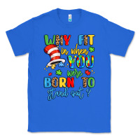 True Royal why fit in when you were born to stand out Classic Tee - LillyAllenDesigns