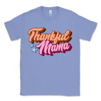 Colony Blue thankful mama Classic Tee - JahusDesignShop