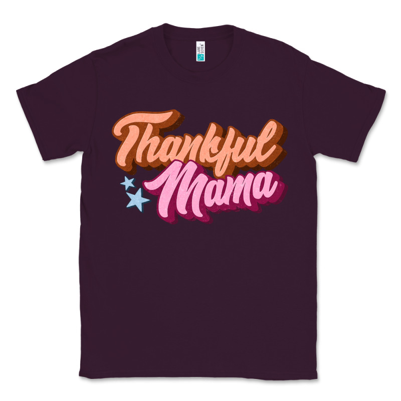 Thankful Mama Classic Tee by JahusDesignShop | Teevron