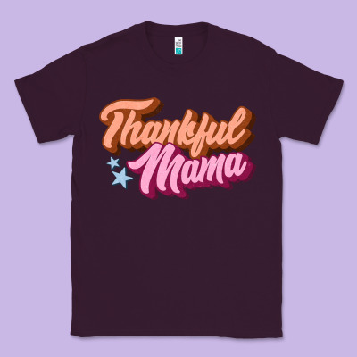 Thankful Mama Classic Tee Designed By Jahusdesignshop
