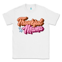 White thankful mama Classic Tee - JahusDesignShop