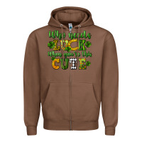 Chestnut Who needs luck when you're this cute St. Patrick's Zipper Hoodie - CowGirlArtShop