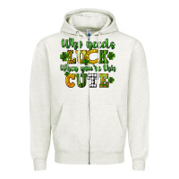 Oatmeal Heather Who needs luck when you're this cute St. Patrick's Zipper Hoodie - CowGirlArtShop