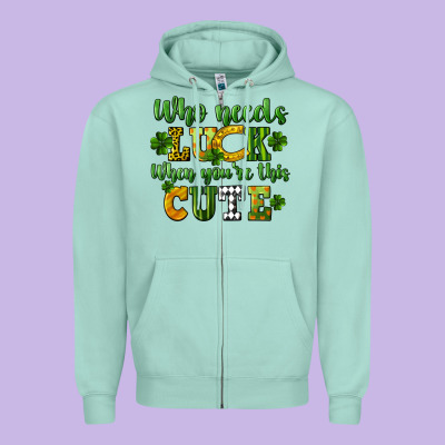 Who Needs Luck When You're This Cute St. Patrick's Zipper Hoodie Designed By Cowgirlartshop