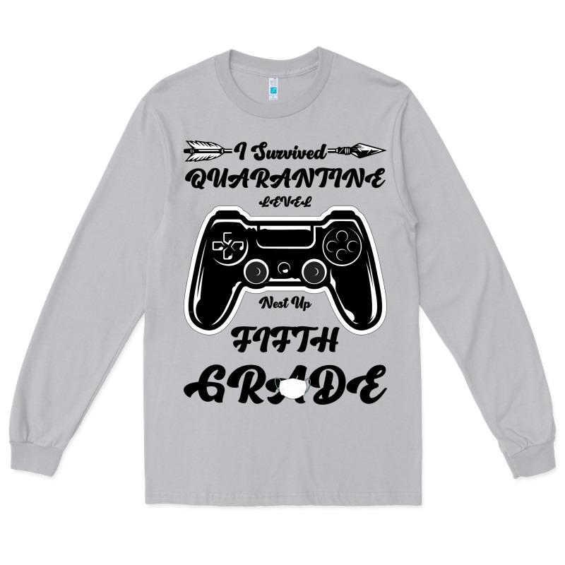 I Survived Quarantine Level Next Fifth Grade Long Sleeve Tee by Bettercallsaul | Teevron