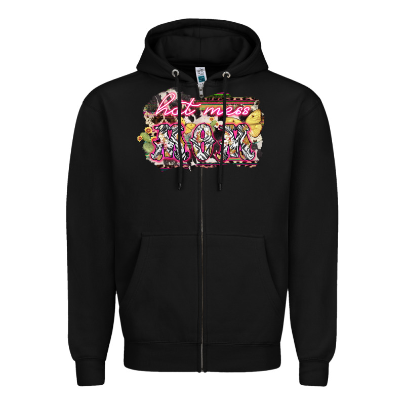 Hot Mess Mom Mother's Day Zipper Hoodie by HowdyJamesFarm | Teevron
