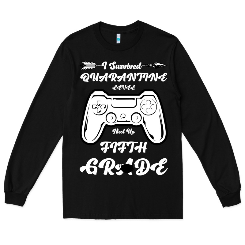I Survived Quarantine Level Next Fifth Grade Long Sleeve Tee by Bettercallsaul | Teevron