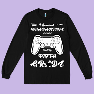 I Survived Quarantine Level Next Fifth Grade Long Sleeve Tee Designed By Bettercallsaul