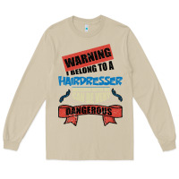 Mushroom I belong to a HAIRDRESSER warning job funny partner Long Sleeve Tee - Bettercallsaul