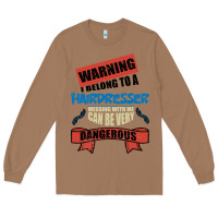 Toasted Coconut I belong to a HAIRDRESSER warning job funny partner Long Sleeve Tee - Bettercallsaul