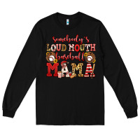 Black somebody's loud mouth baseball mama Long Sleeve Tee - Jasminsmagicworld