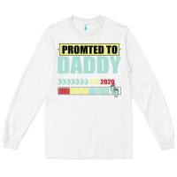 White Promoted To Daddy Est 2020 Long Sleeve Tee - Bettercallsaul