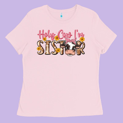 Holy Cow I'm Sister Ladies Tee Designed By Maliassmallbusiness