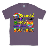 Lavender be careful who you hate it could be someone you Classic Tee - LillyAllenDesigns
