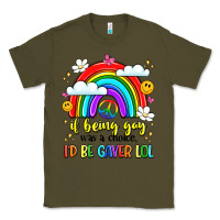 Army Green if being gay was a choice i'd be gayer lol Classic Tee - LillyAllenDesigns
