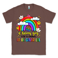 Chestnut if being gay was a choice i'd be gayer lol Classic Tee - LillyAllenDesigns