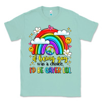 Seafoam if being gay was a choice i'd be gayer lol Classic Tee - LillyAllenDesigns