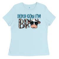 Baby Blue holy cow i'm bro Ladies Tee - MaliasSmallBusiness