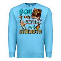 Ocean Blue God Is Our Refuge And Strength Premium Sweatshirt - BundleAndBundleShop
